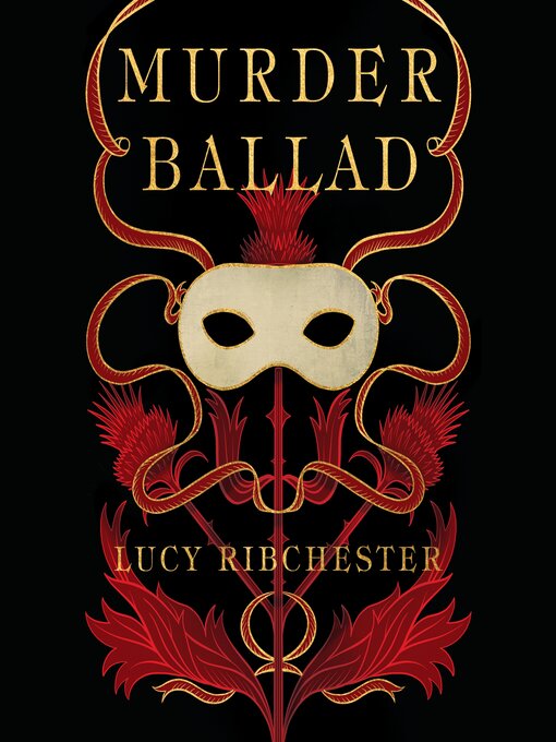 Title details for Murder Ballad by Lucy Ribchester - Available